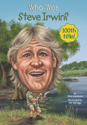 [Who Was/Is...? 01] • Who Was Steve Irwin?